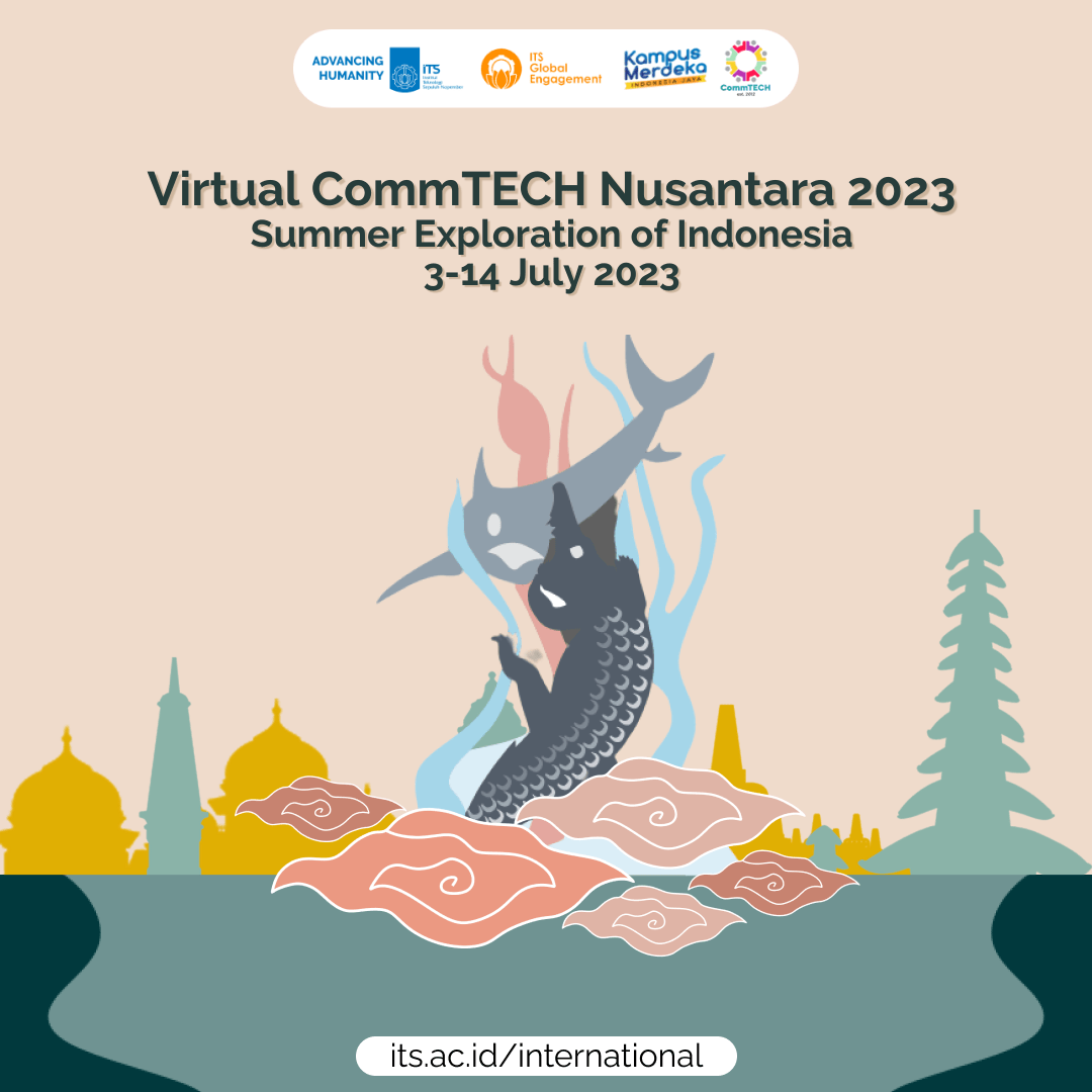 CALL FOR PARTICIPANTS: Virtual CommTECH Nusantara 2023 “Summer Exploration of Indonesia”