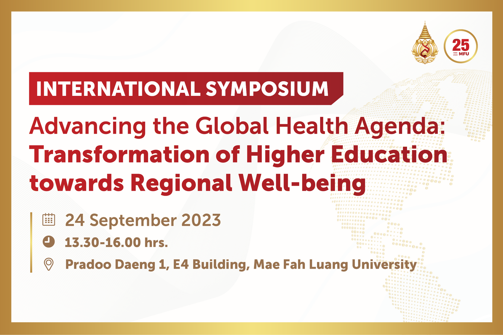 Call for Participations: International Symposium on “Advancing the Global Health Agenda: Transformation of Higher Education towards Regional Well-being”.