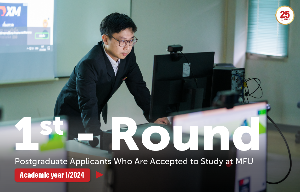 Announcement of the 1st-Round Postgraduate Applicants Who Are Accepted to Study at MFU (1-2024)